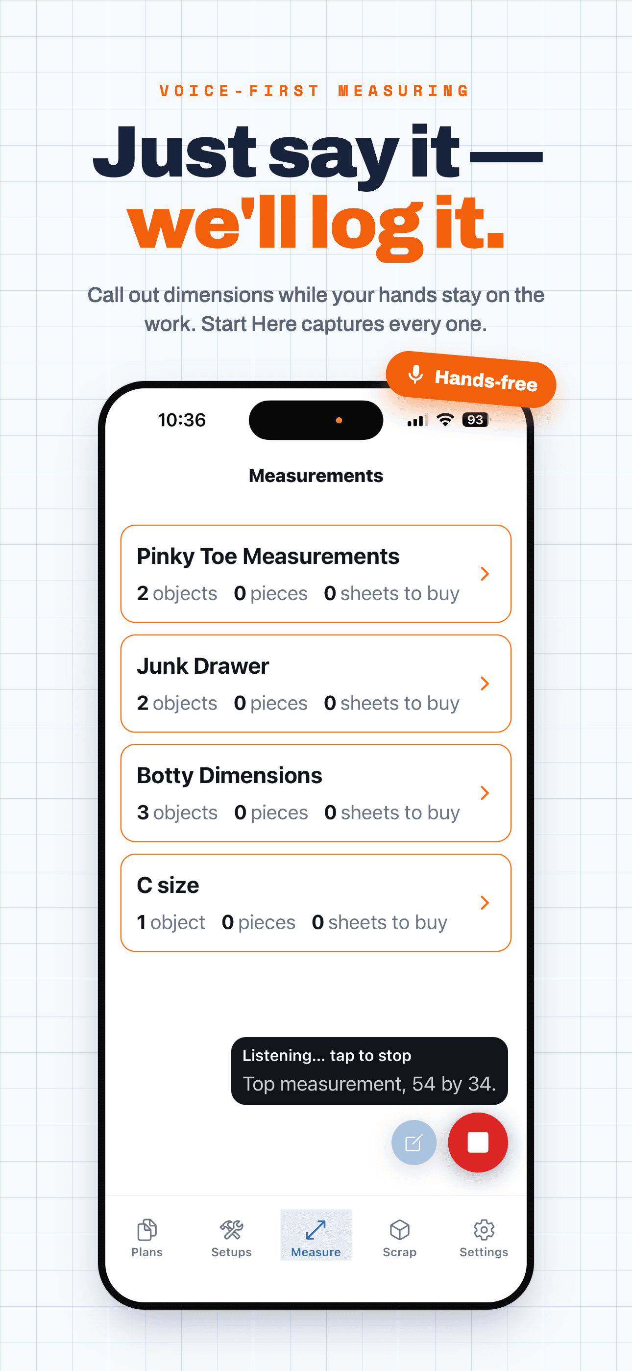 The Start Here app on a phone — hands-free voice capture logging a measurement straight into the Slutty Measurement Vault